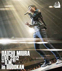 DAICHI MIURA LIVE 2012uD.M.vin BUDOKAN yʏՁzBlu-ray