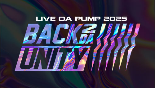 DA PUMP『BACK 2 DA UNITY』発売記念パネル DA PUMPオリジナルアルバム『BACK 2 DA UNITY』2025/7/9(水)発売