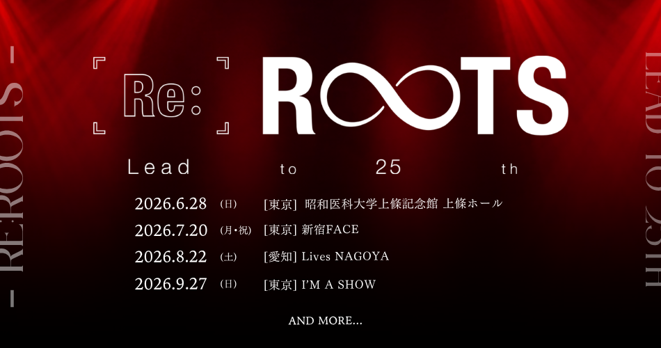 Lead�uLead to 25th - Re:ROOTS -�v